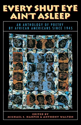 Imagen de archivo de Every Shut Eye Ain't Asleep: An Anthology of Poetry by African Americans Since 1945 a la venta por SecondSale