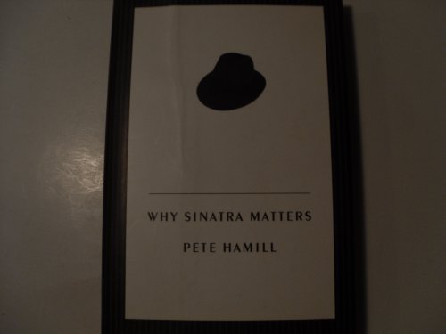 Beispielbild fr Why Sinatra Matters zum Verkauf von AwesomeBooks