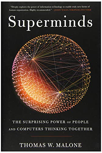 Imagen de archivo de Superminds : The Surprising Power of People and Computers Thinking Together a la venta por Better World Books: West