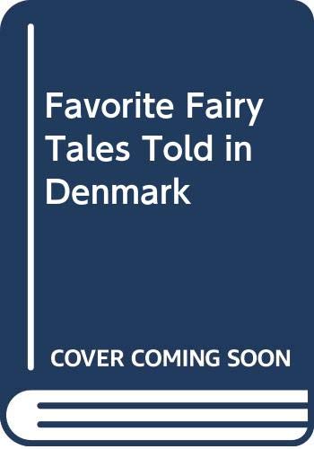 Stock image for Favorite Fairy Tales Told in Denmark for sale by ThriftBooks-Atlanta