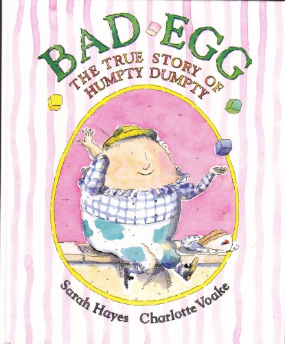 Beispielbild fr Bad Egg; the True Story of Humpty Dumpty zum Verkauf von Sea Chest Books