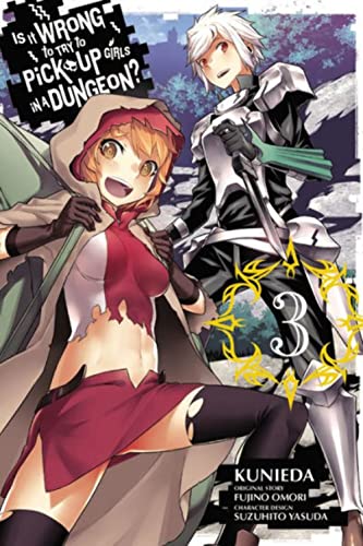 Stock image for Is It Wrong to Try to Pick Up Girls in a Dungeon?, Vol. 3 - manga (Is It Wrong to Try to Pick Up Girls in a Dungeon (manga), 3) for sale by SecondSale