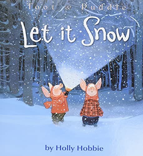 Stock image for Toot & Puddle: Let It Snow (Toot & Puddle, 11) for sale by Jenson Books Inc