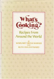 Stock image for What's Cooking? : Favorite Recipes from Around the World for sale by Better World Books