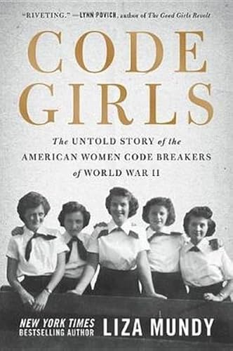 9780316352536: Code Girls: The Untold Story of the American Women Code Breakers of World War II