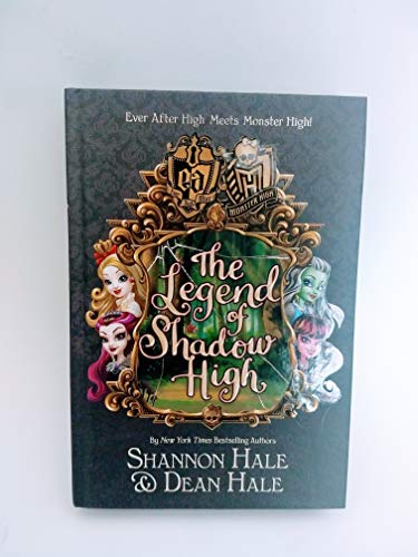 Beispielbild fr Monster High/Ever After High: The Legend of Shadow High (Ever After High: Monster High) zum Verkauf von Goodwill of Colorado