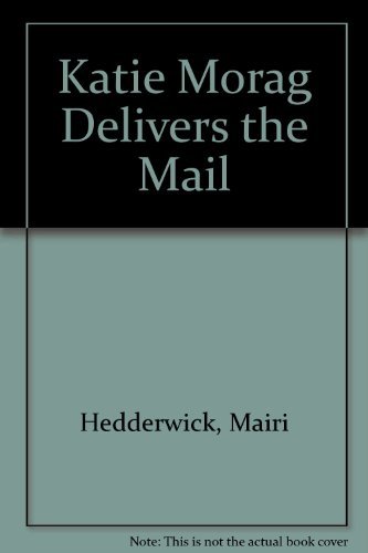 9780316354059: Katie Morag Delivers the Mail