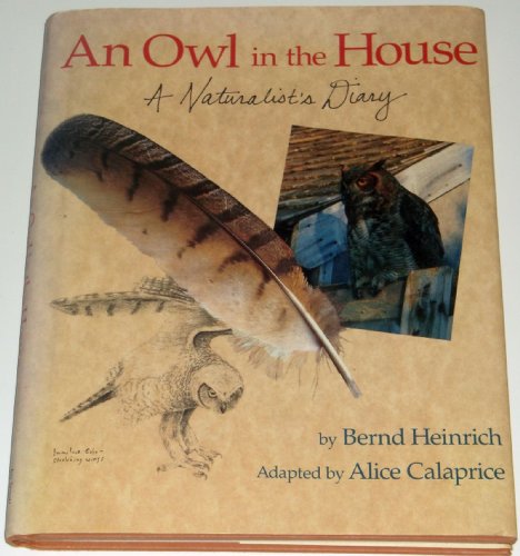 Stock image for An Owl in the House: A Naturalist's Diary for sale by ThriftBooks-Atlanta