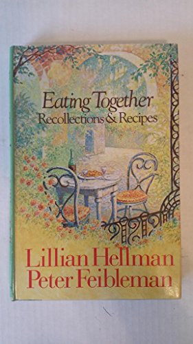 Beispielbild fr Eating Together : Recollections and Recipes zum Verkauf von Better World Books