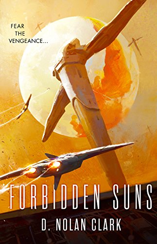 Forbidden Suns by D. Nolan Clark Paperback | Indigo Chapters