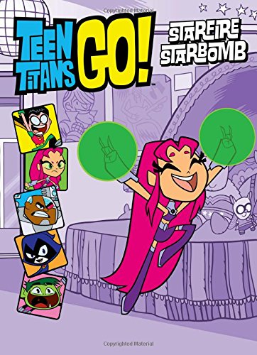 9780316356459: Starfire Starbomb (Teen Titans Go!)
