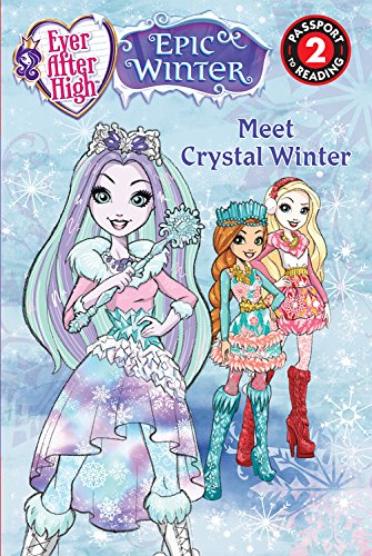 Beispielbild fr Ever After High: Meet Crystal Winter (Passport to Reading Level 2) zum Verkauf von Your Online Bookstore