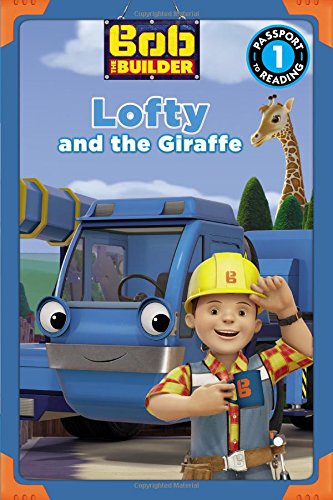 Stock image for Bob the Builder: Lofty and the Giraffe for sale by ThriftBooks-Atlanta