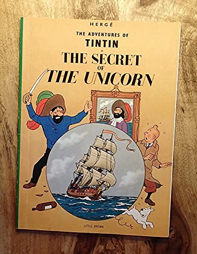 9780316358323: The Adventures of Tintin: The Secret of the Unicorn (Adventures of Tintin: Original Classic)