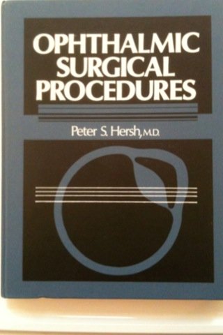 Stock image for Ophthalmic Surgical Procedures for sale by P.C. Schmidt, Bookseller