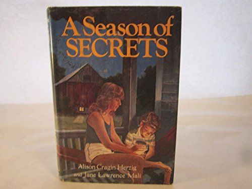 A Season of Secrets (9780316358897) by Herzig, Alison Cragin; Mali, Jane Lawrence