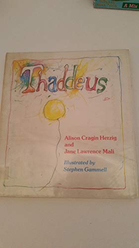 Thaddeus (9780316358996) by Herzig, Alison Cragin; Mali, Jane Lawrence