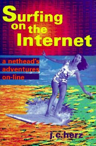 9780316359580: Surfing on the Internet: A Nethead's Adventures On-Line