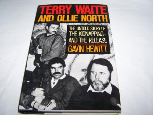 Stock image for Terry Waite and Ollie North: The Untold Story of the Kidnapping and the Release for sale by Wonder Book