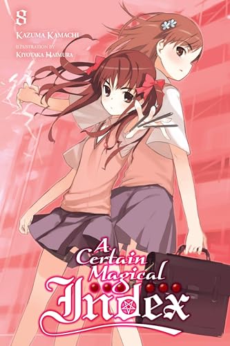 Beispielbild fr A Certain Magical Index, Vol. 8 - light novel (A Certain Magical Index, 8) (Volume 8) zum Verkauf von GF Books, Inc.