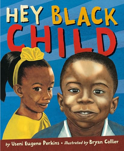 Stock image for Hey Black Child for sale by SecondSale
