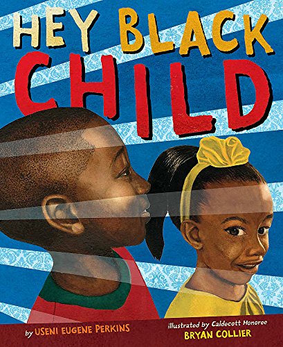 Stock image for Hey Black Child for sale by Blackwell's
