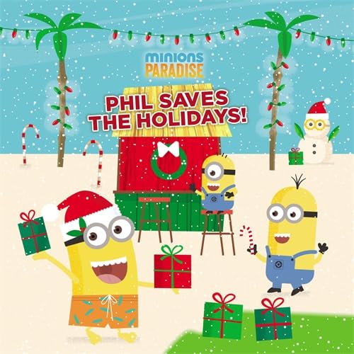 Stock image for Minions Paradise: Phil Saves the Holidays! for sale by Zoom Books Company