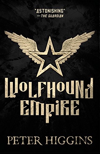 Stock image for Wolfhound Empire: Includes: Wolfhound Century / Truth and Fear / Radiant State for sale by WorldofBooks