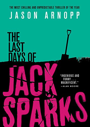 Stock image for The Last Days of Jack Sparks for sale by HPB Inc.