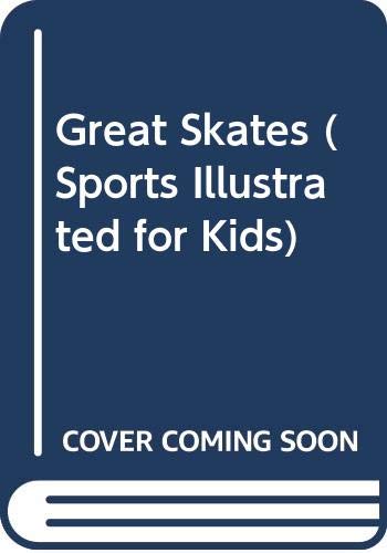Beispielbild fr Great Skates (Sports Illustrated for Kids) zum Verkauf von Wonder Book