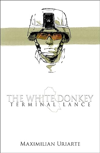Stock image for The White Donkey: Terminal Lance [Hardcover] Uriarte, Maximilian for sale by Mycroft's Books