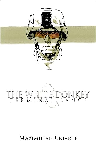 9780316362832: The White Donkey: Terminal Lance