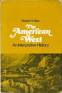 Stock image for The American West: An Interpretive History for sale by -OnTimeBooks-