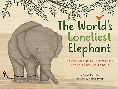 Imagen de archivo de The World's Loneliest Elephant: Based on the True Story of Kaavan and His Rescue a la venta por Housing Works Online Bookstore