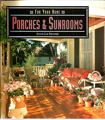 Beispielbild fr Porches and Sunrooms zum Verkauf von Better World Books