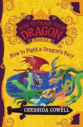 9780316365161: How to Fight a Dragon's Fury: 12 (How to Train Your Dragon (Heroic Misadventures of Hiccup Horrendous Haddock III))