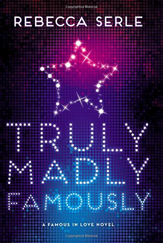 9780316366403: Truly Madly Famously: 2 (Famous in Love)