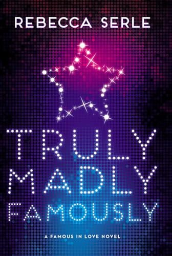 Imagen de archivo de Truly Madly Famously (Famous in Love, 2) a la venta por Orion Tech