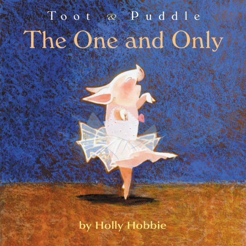 9780316366649: The One and Only (Toot & Puddle)
