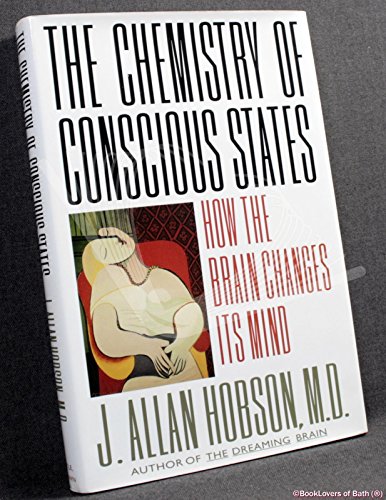 Imagen de archivo de The Chemistry of Conscious States: How the Brain Changes Its Mind a la venta por Wonder Book