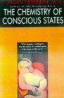 Beispielbild fr Chemistry of Conscious States : How the Brain Changes Its Mind zum Verkauf von Better World Books