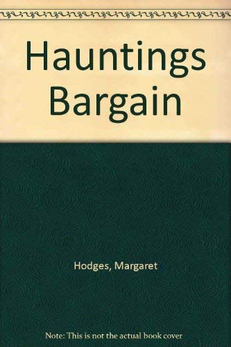 Hauntings: Ghosts and Ghouls from Around the World (9780316367967) by Hodges, Margaret