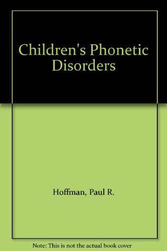 Beispielbild fr Children's Phonetic Disorders zum Verkauf von Hamelyn