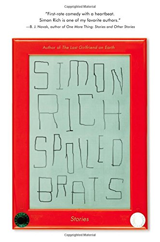 9780316368629: Spoiled Brats (including the story that inspired the major motion picture An American Pickle starring Seth Rogen): Stories