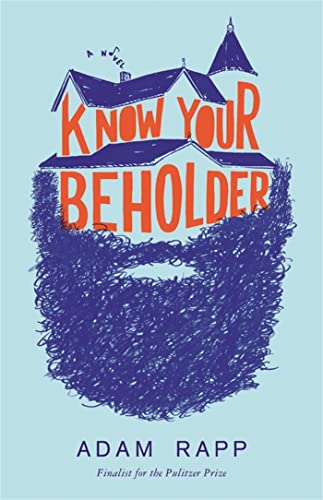 Stock image for Know Your Beholder: A Novel for sale by Blue Vase Books