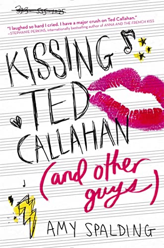 Imagen de archivo de Kissing Ted Callahan (and Other Guys) a la venta por Half Price Books Inc.