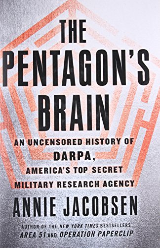 Imagen de archivo de The Pentagon's Brain: An Uncensored History of DARPA, America's Top-Secret Military Research Agency a la venta por St Vincent de Paul of Lane County