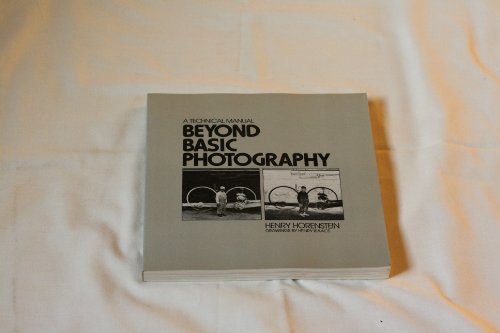 Imagen de archivo de Beyond Basic Photography: A Technical Manual a la venta por Wonder Book