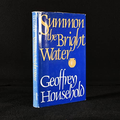 Summon the Bright Water (9780316374392) by Household, Geoffrey