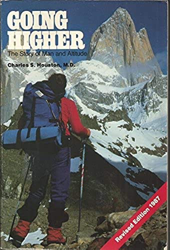 Beispielbild fr Going Higher: The Story of Man and Altitude zum Verkauf von Wonder Book